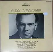 Ewald Balser - Beethoven: Heiligenstädter Testament / Zuckmayer: Des Teufels General