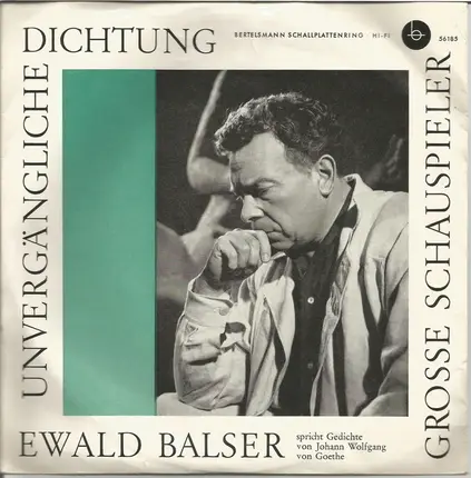 Ewald Balser - Ewald Balser Spricht Gedichte Von Johann Wolfgang Von Goethe
