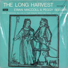 Ewan MacColl - The Long Harvest