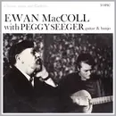 LP - Ewan MacColl With Peggy Seeger - Chorus From The Gallows
