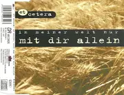 CD Single - Et Cetera - In Meiner Welt Nur Mit Dir Allein