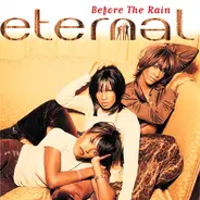 Eternal - Before the Rain