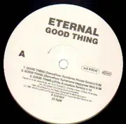 12'' - Eternal - Good Thing
