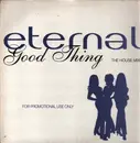 2 x 12inch Vinyl Single - Eternal - Good Thing (The House Mixes)