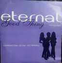 12inch Vinyl Single - Eternal - Good Thing