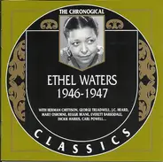 Ethel Waters - 1946-1947