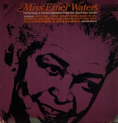 Ethel Waters - Performing in Person Highlights from Her Illustrious Career