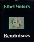 Ethel Waters - Reminisces