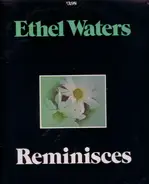 Ethel Waters - Reminisces