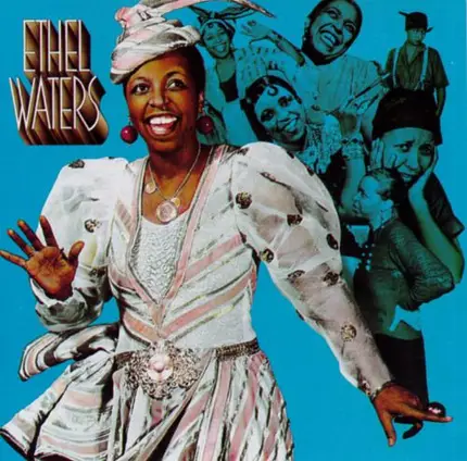 Ethel Waters - On Stage And Screen 1925-1940