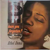 Ethel Ennis - Have You Forgotten?