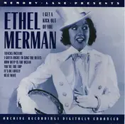 Ethel Merman - I Get a Kick Out of You