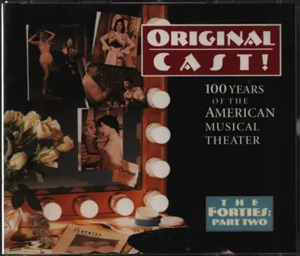 Ethel Merman / June Hawkins a.o. - Original Cast! 100 Years Of The American Musical Theate - The Forties: Part Two