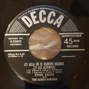 Ethel Smith And The Bando Carioca - Alla En El Rancho Grande / Las Altenitas / The Breeze And I