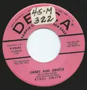 7inch Vinyl Single - Ethel Smith - Sweet And Gentle (Me Lo Dijo Adela)