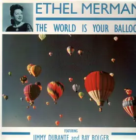 Ethel Merman - The World Is Your Balloon