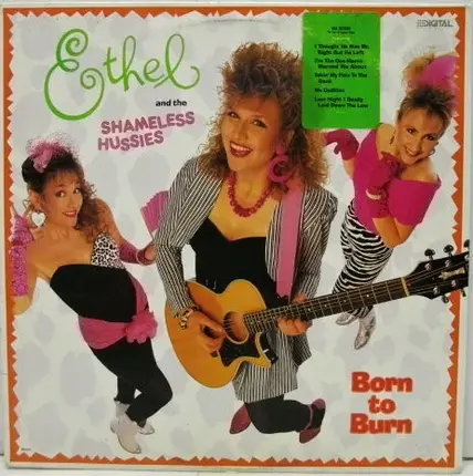 Ethel And The Shameless Hussies - Born To Burn