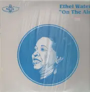 Ethel Waters - On The Air