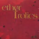CD - Ether Frolics - 40k