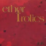 CD - Ether Frolics - 40k