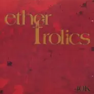 Ether Frolics - 40k