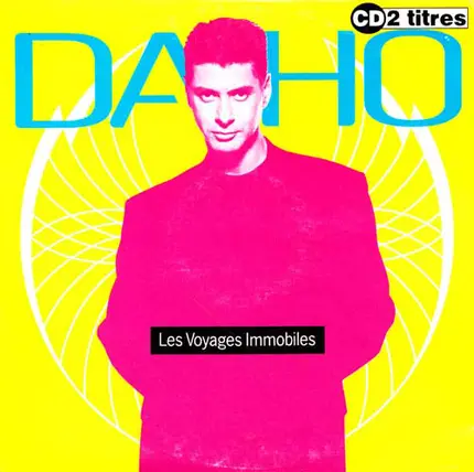 Etienne Daho - Les Voyages Immobiles