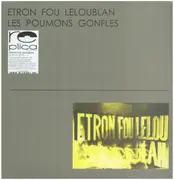 LP - Etron Fou Leloublan - Les Poumons Gonfles - 180gr. Vinyl