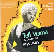 Etta James - Tell Mama (22 Greatest Hits)