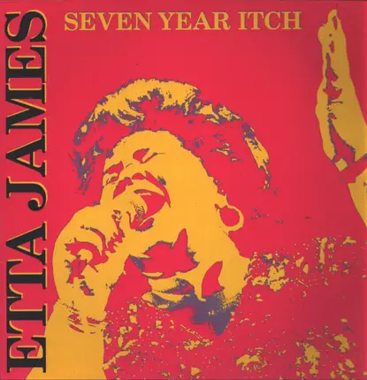 Etta James - Seven Year Itch