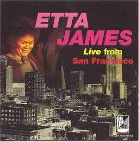 Etta James - Live From San Francisco