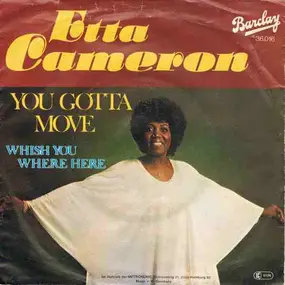 etta cameron - You Gotta Move / Whish You Were Here