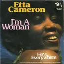 7inch Vinyl Single - Etta Cameron - I'm A Woman / He's Everywhere