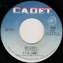 7'' - Etta James - Security / I'm Gonna Take What He's Got