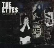 The Ettes - Danger Is Ep