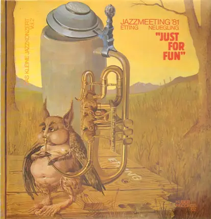 Etting, Neueling Jazzmeeting '81 - Just For Fun - Das Kleine Jazzkonzert Vol. 2