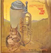 LP - Etting, Neueling Jazzmeeting '81 - Just For Fun - Das Kleine Jazzkonzert Vol. 2