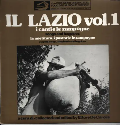 Ettore De Carolis - Il Lazio Vol. 1: I Cantie E Le Zampogne (Songs And Bagpipes), La Mietitura, I Pastori E Le Zampogne
