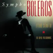 Ettore Stratta , The Royal Philharmonic Orchestra - Symphonic Boleros