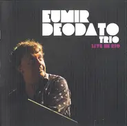 Eumir Deodato Trio - Live In Rio