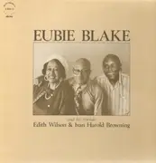 LP - Eubie Blake - And His Friends Edith Wilson And Ivan Harold Browning