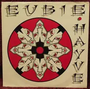 Eubie Hayve - Work In Progress