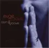 CD - Euge Groove - Born 2 Groove