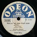 Schellack - Eugen Wolff Und Sein Tanzorchester - Man Soll Mit Dem Feuer Nicht Spielen... / Sassa!