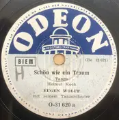Eugen Wolff Und Sein Tanzorchester - Schön Wie Ein Traum / Tango Anjuschka