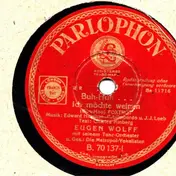 Eugen Wolff Und Sein Tanzorchester - Buh-Huh, Ich Möchte Weinen / Paris! Du Bist Die Schönste Stadt Der Welt