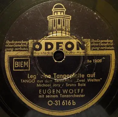 Eugen Wolff Und Sein Tanzorchester - In Deinen Augen / Leg' Eine Tangoplatte Auf
