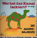 LP - Eugen & Akkord Malocher - Wer Hat Das Kamel Lackiert?