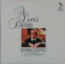 LP - Offenbach / Tchaikovsky / Schubert / Liszt a.o. - Love's Dream