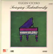 Eugen Cicero - Swinging Tschaikowsky