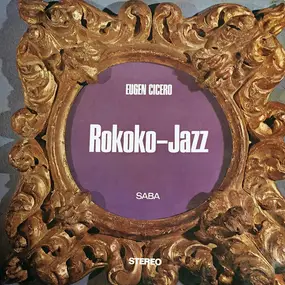 Eugen Cicero - Rokoko-Jazz